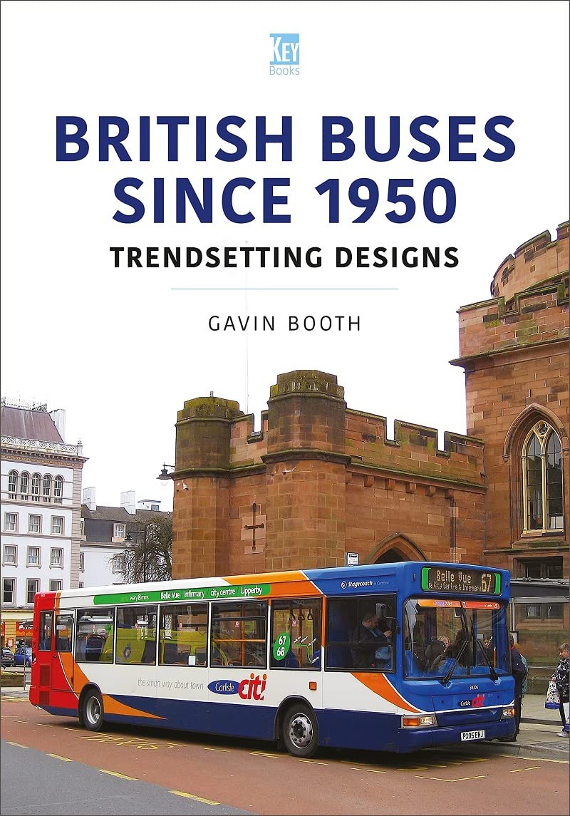 British Buses Since 1950: Trendsetting Designs (Britains Buses Series)