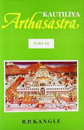 The Kautiliya Arthasastra  Vol. 3: A Study: Pt. 3