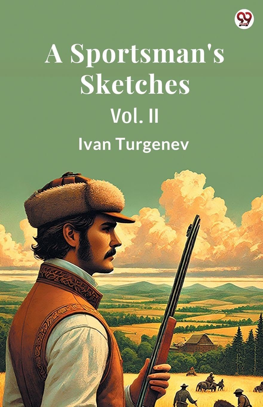 A Sportsmans Sketches Vol. II
