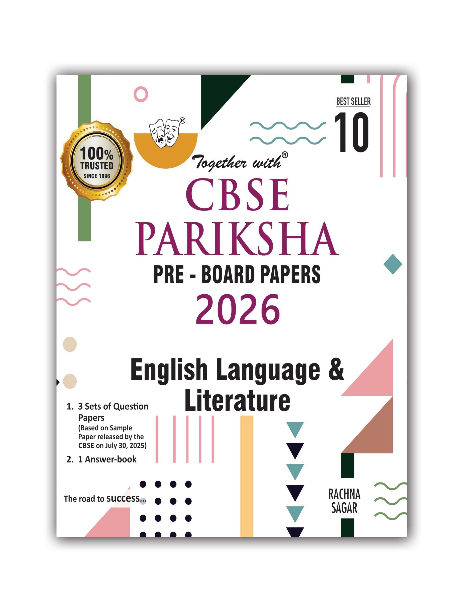 Together with CBSE Pariksha PreBoard Papers for Class 10 English Language & Literature | 3 Question Papers + Answer Booklet | B