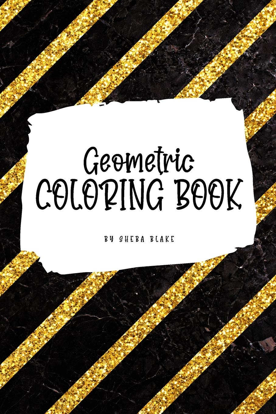 Geometric Patterns Coloring Book for Young Adults and Teens (6x9 Coloring Book / Activity Book): 2 (Geometric Patterns Coloring 