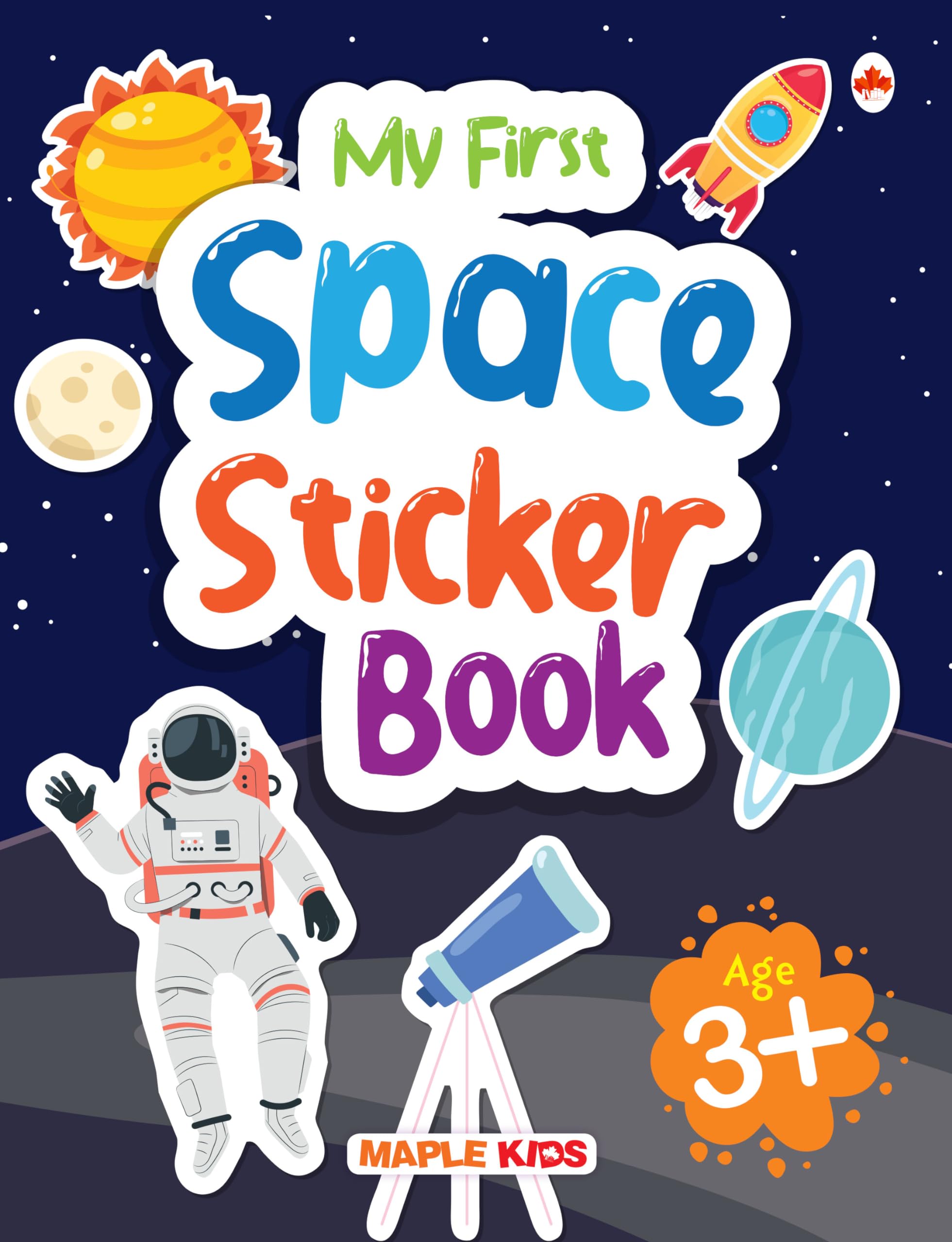 My First Sticker Book  Space  Activity Book for Kids with 45+ Stickers  Stickers for Children  Age 3+ Years