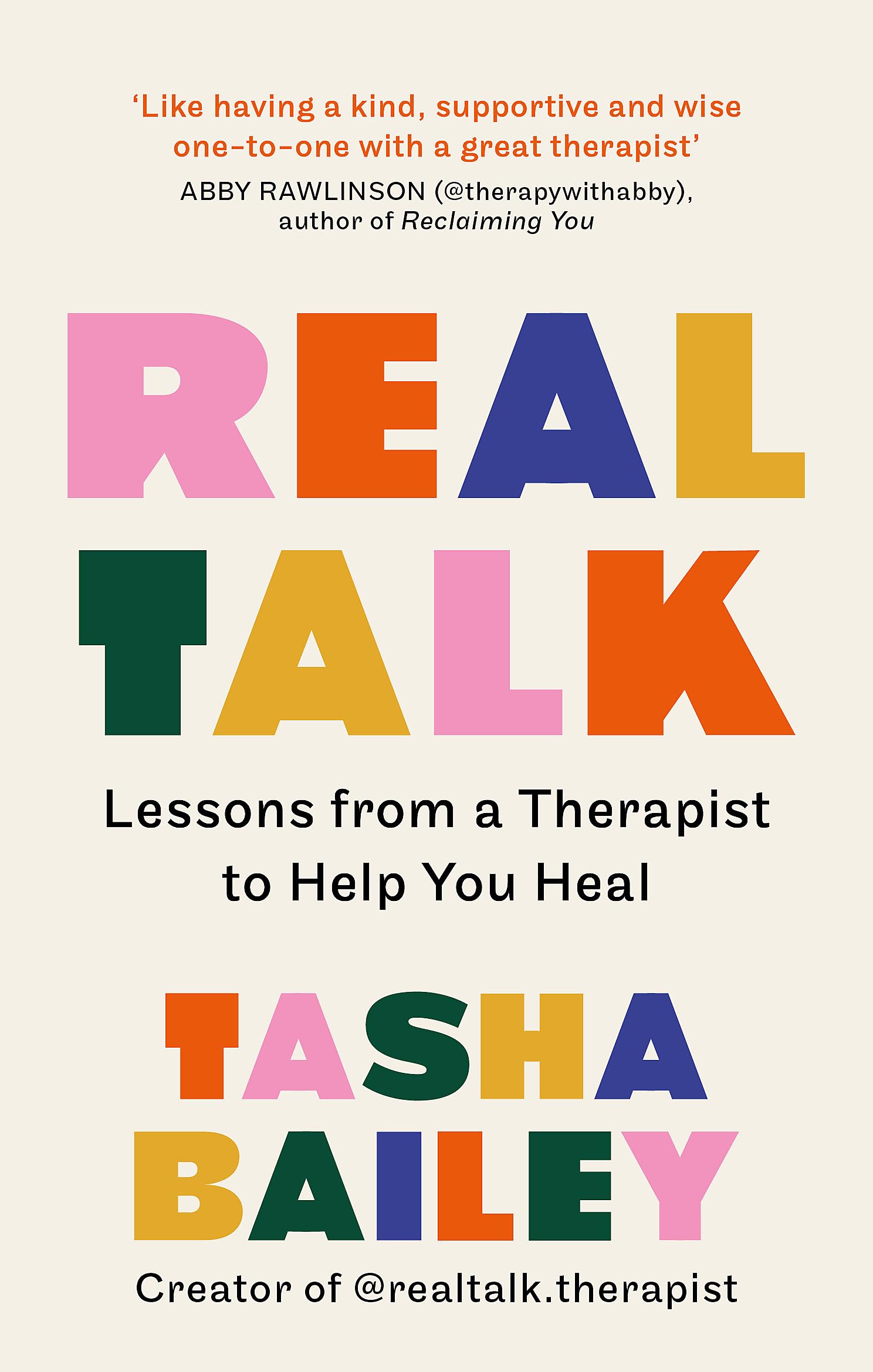 Real Talk: Lessons from a Therapist to Help you Heal
