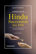 Commentary on Hindu Succession Act, 1956 | Alongwith Allied Laws | Case Laws and Practical Analysis