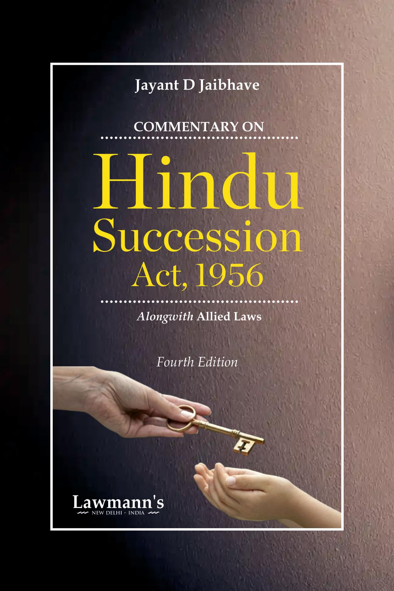 Commentary on Hindu Succession Act, 1956 | Alongwith Allied Laws | Case Laws and Practical Analysis
