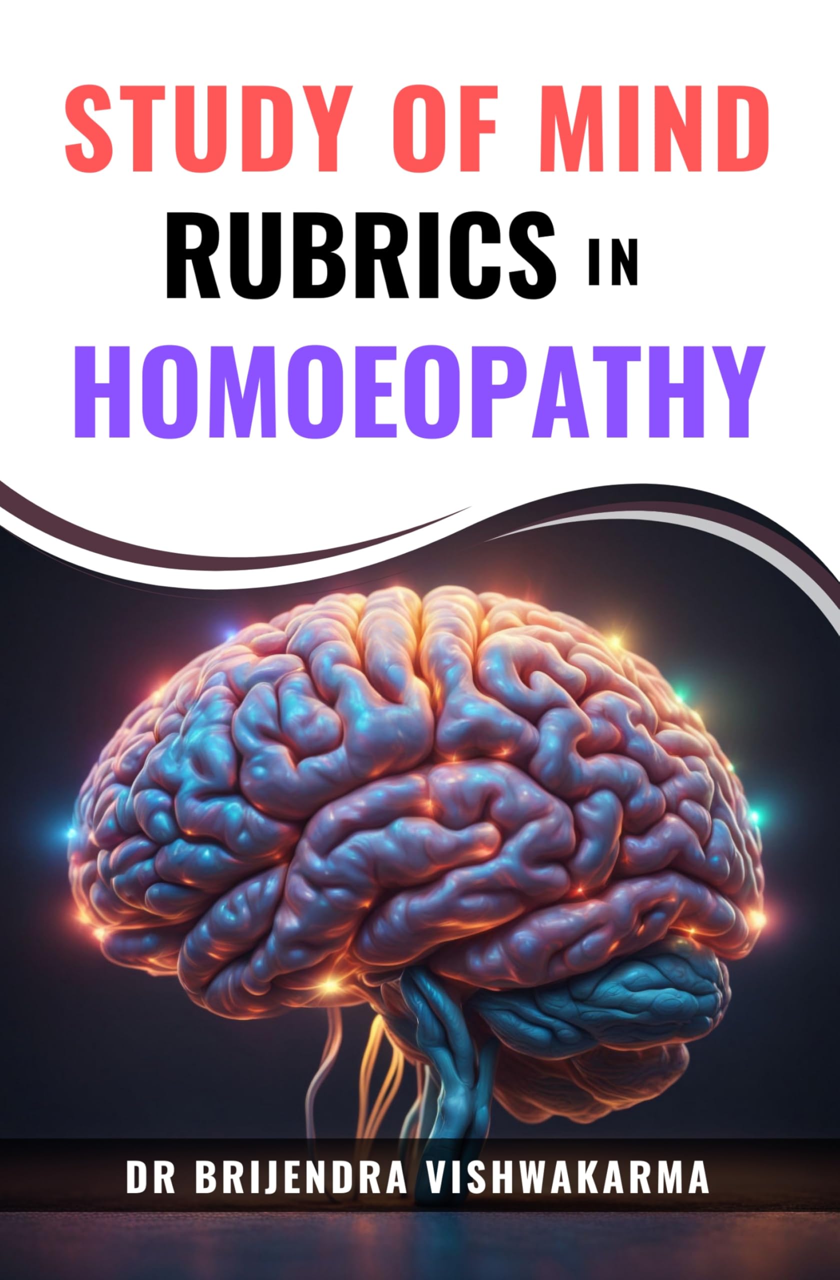 Study Of Mind Rubrics In Homoeopathy