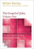 The Gospel of John, Volume One (The New Daily Study Bible)