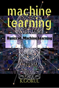 Machine Learning : Basic Concept Of Machine Learning