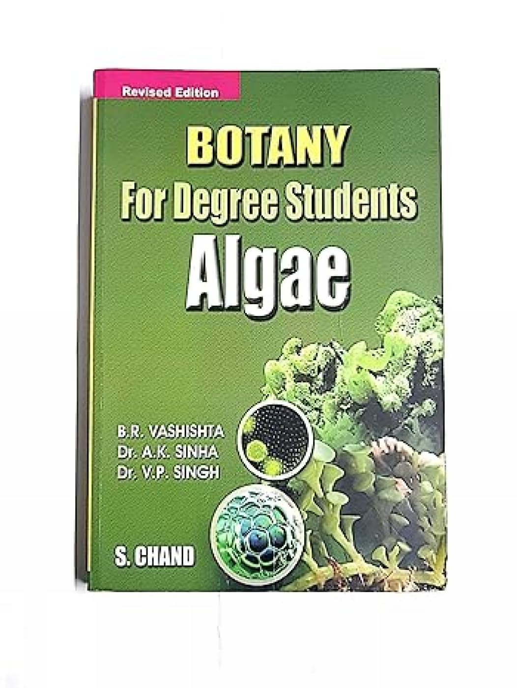 Botany for Degree Students: Algae