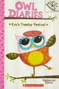 Owl Diaries #1: Evas Treetop Festival (Branches)