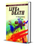 A Doctors Story of Life and Death: Healing Beyond Science and Spirituality