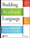 Building Academic Language: Meeting Common Core Standards Across Disciplines, Grades 512