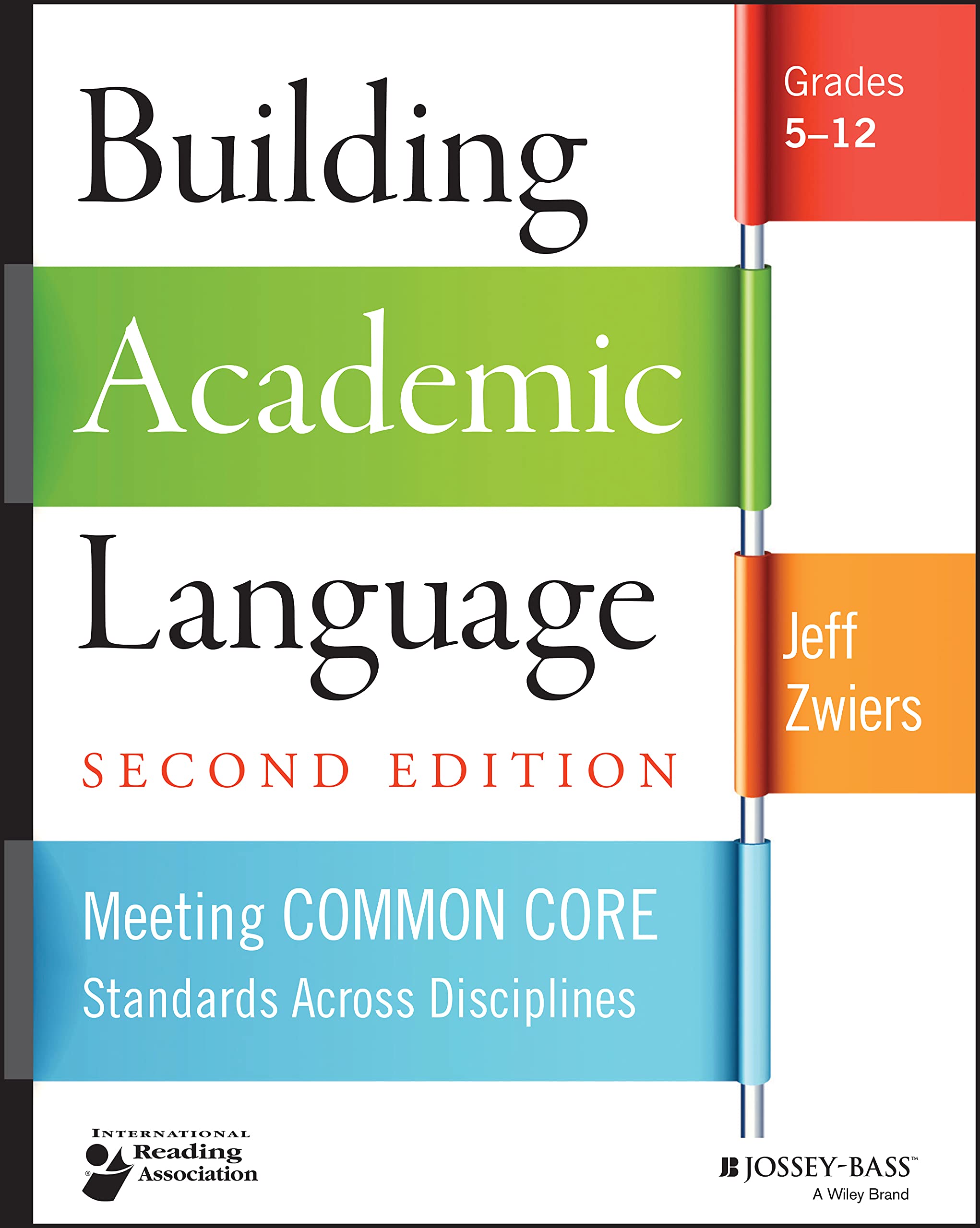 Building Academic Language: Meeting Common Core Standards Across Disciplines, Grades 512