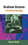 Graham Greene: A Feminist Reading