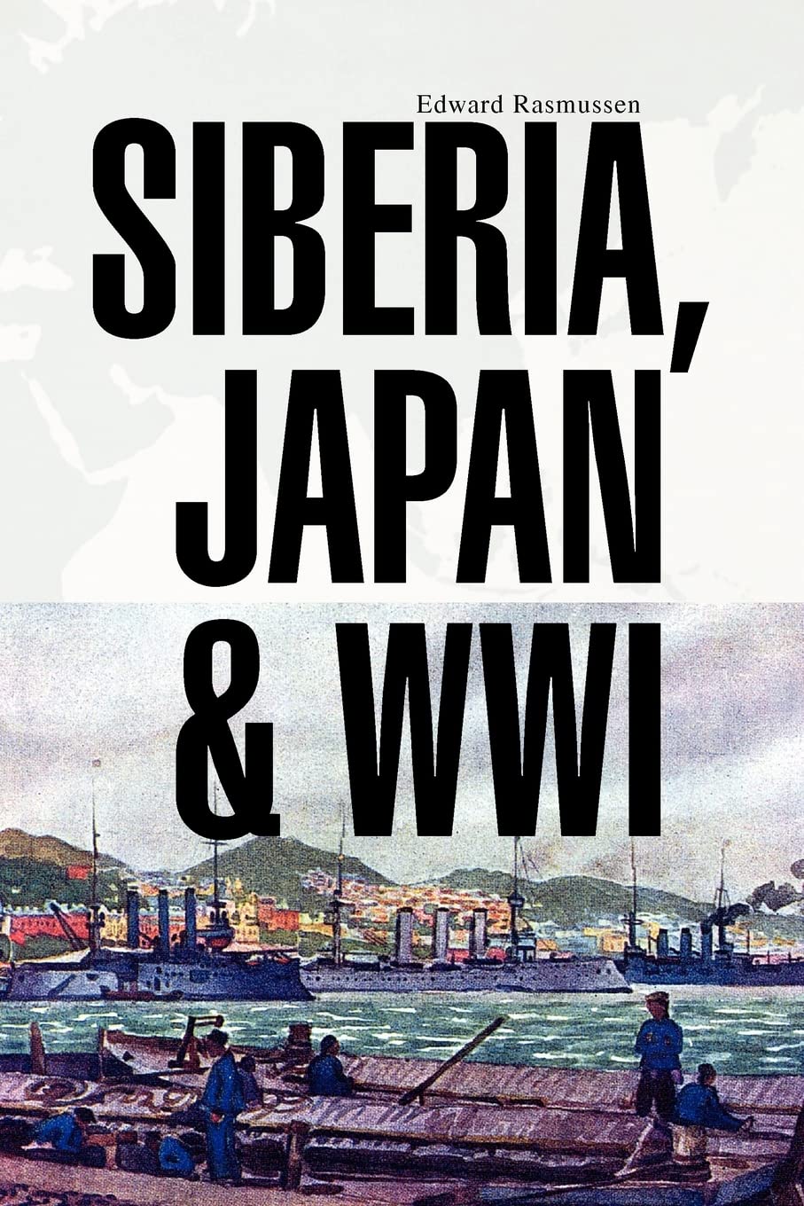 Siberia, Japan & Wwi