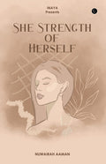 She, Strength of herself