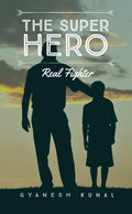 The Superhero : Real Fighter
