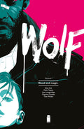 Wolf Volume 1: Blood and Magic (Wolf, 1)