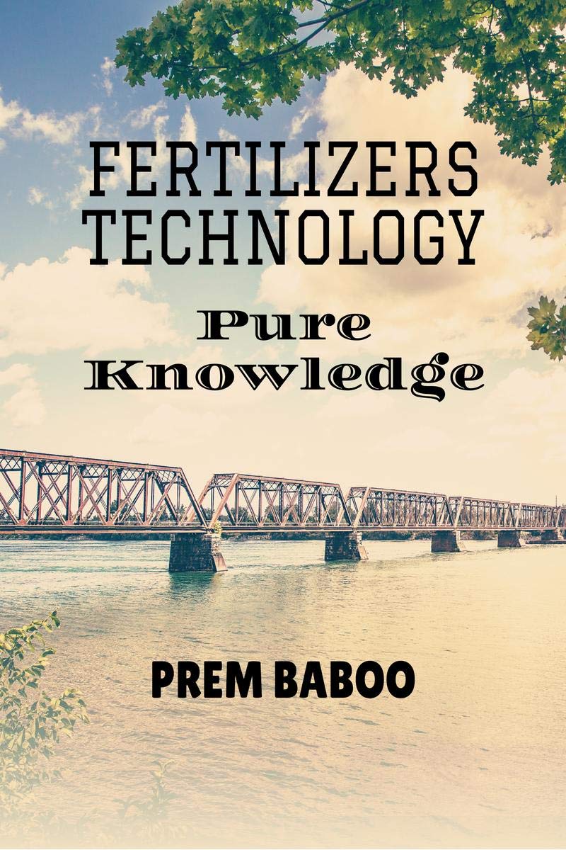 Fertilizers Technology : Pure Knowledge