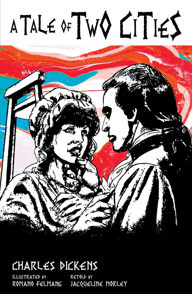 A Tale of Two Cities (Classic Graphic Fiction)