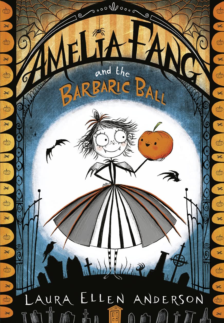 Amelia Fang & The Barbaric Ball