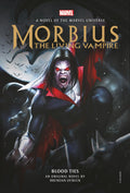 Morbius: The Living Vampire  Blood Ties