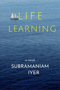 LIFE LEARNING : Learning management through life experience