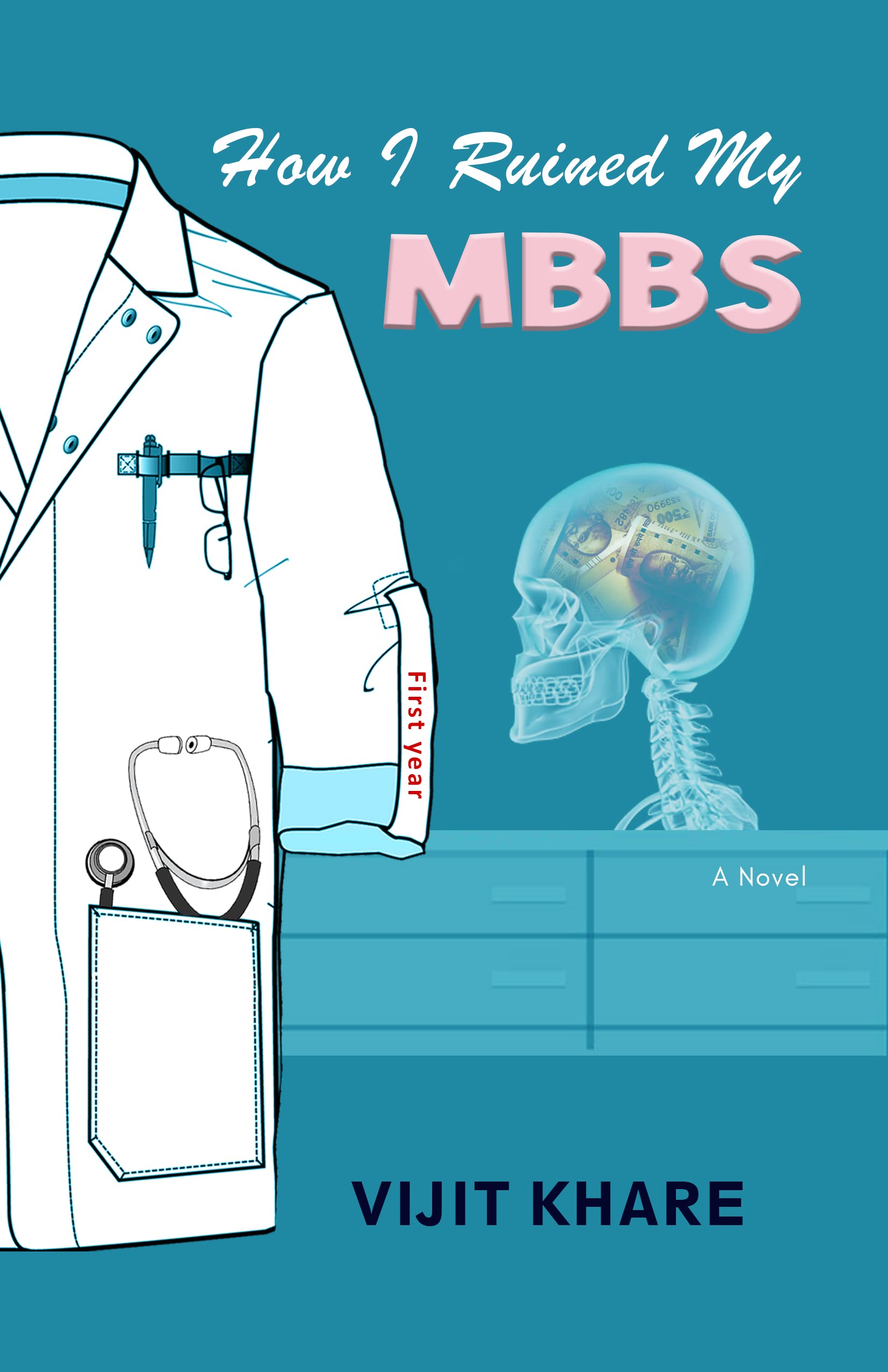 How I Ruined My Mbbs