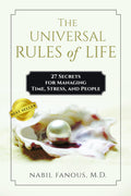 The Universal Rules Of Life : 27 Secrets For Managing Time, Stress And People
