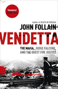 Vendetta: The Mafia, Judge Falcone And The Quest For Justice