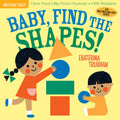 Indestructibles: Baby, Find the Shapes!: Chew Proof  Rip Proof  Nontoxic  100% Washable (Book for Babies, Newborn Books, Safe to