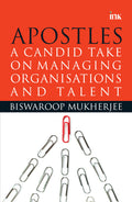 Apostles : A Candid Take On Managing Organisations & Talent