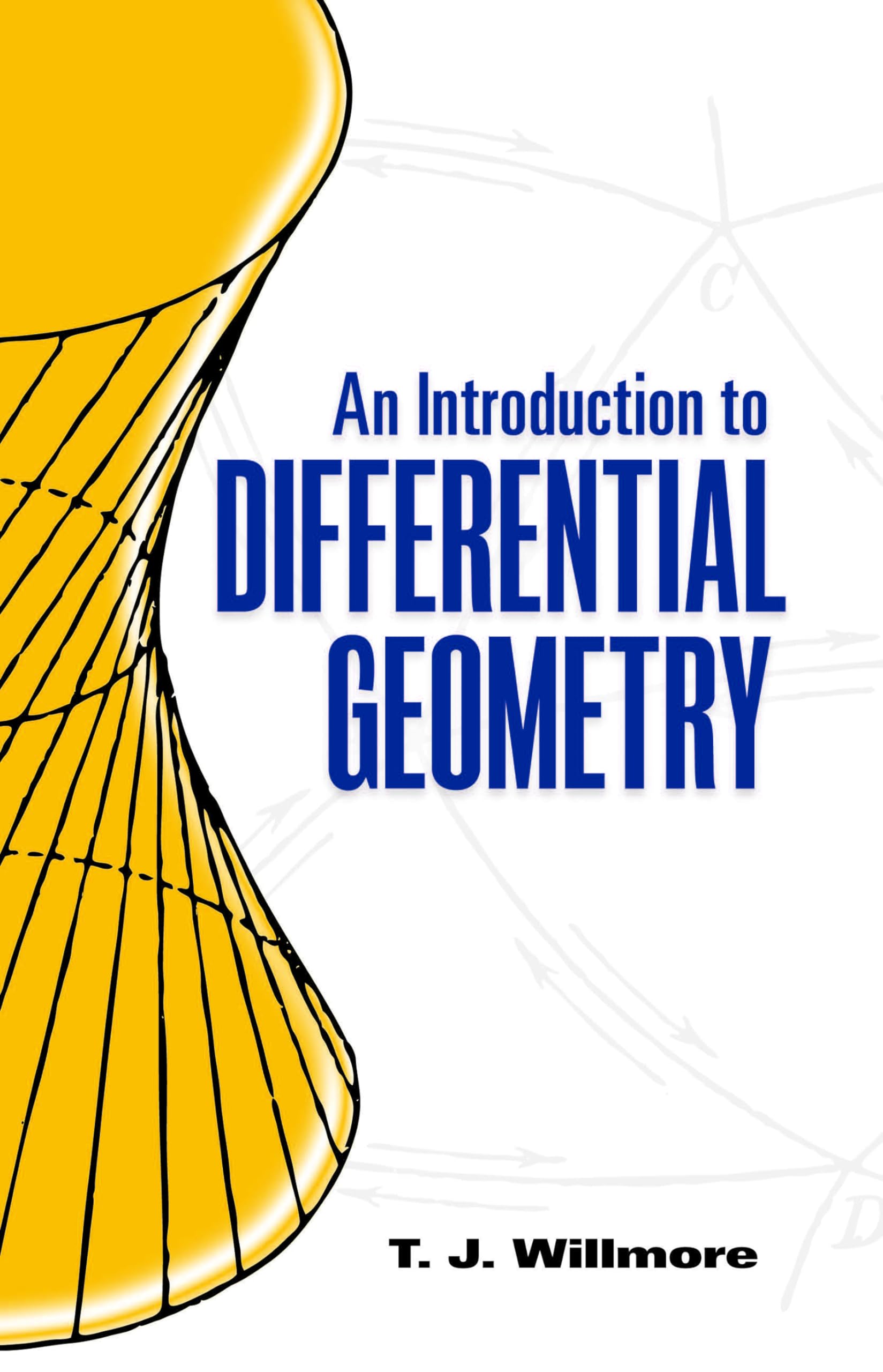 An Introduction to Differential Geometry (Dover Books on Mathematics)