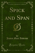 Spick and Span (Classic Reprint)