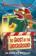 The Ghost Of The Underground (Geronimo Stilton  Series 3)