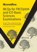 MCQs for FRCOphth and ICO Basic Sciences Examinations (Masterpass)