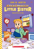 The BabySitters Little Sister #3: Karens Worst Day