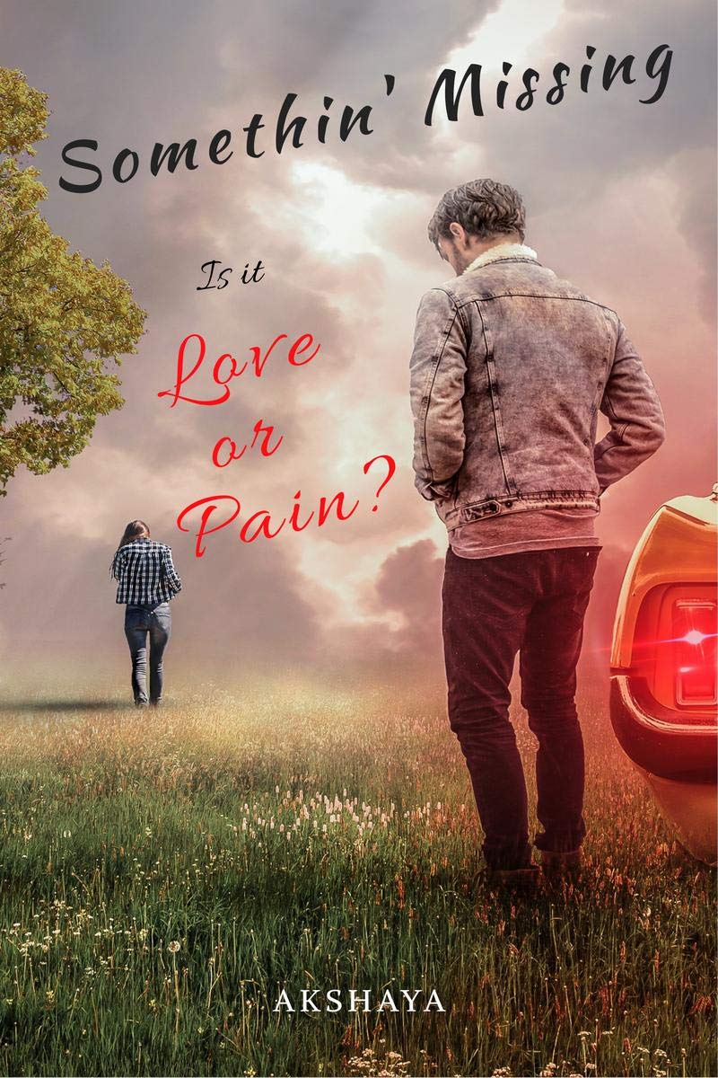 Somethin Missing Is It Love Or Pain?