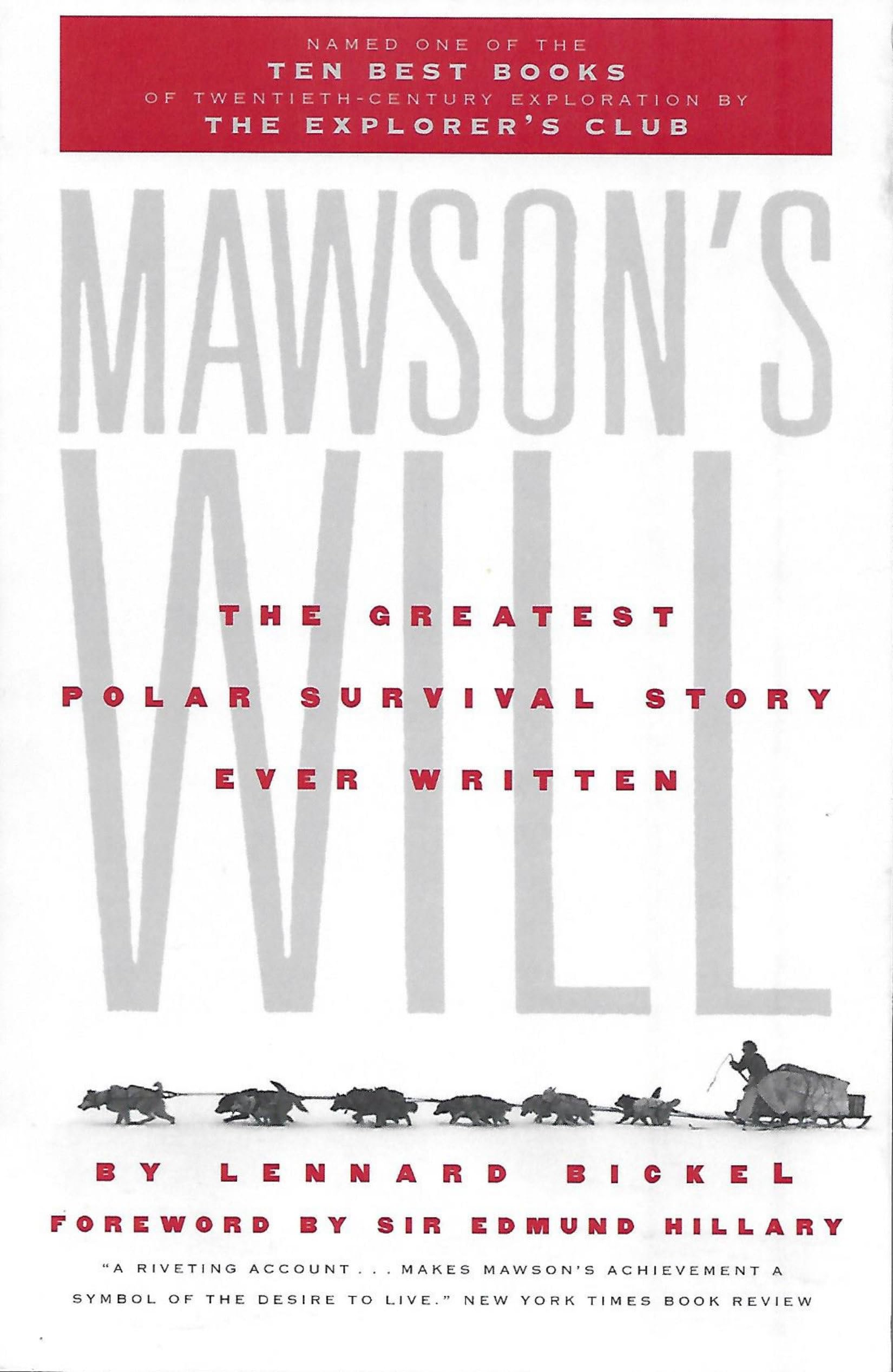 Mawsons Will: The Greatest Polar Survival Story Ever Written