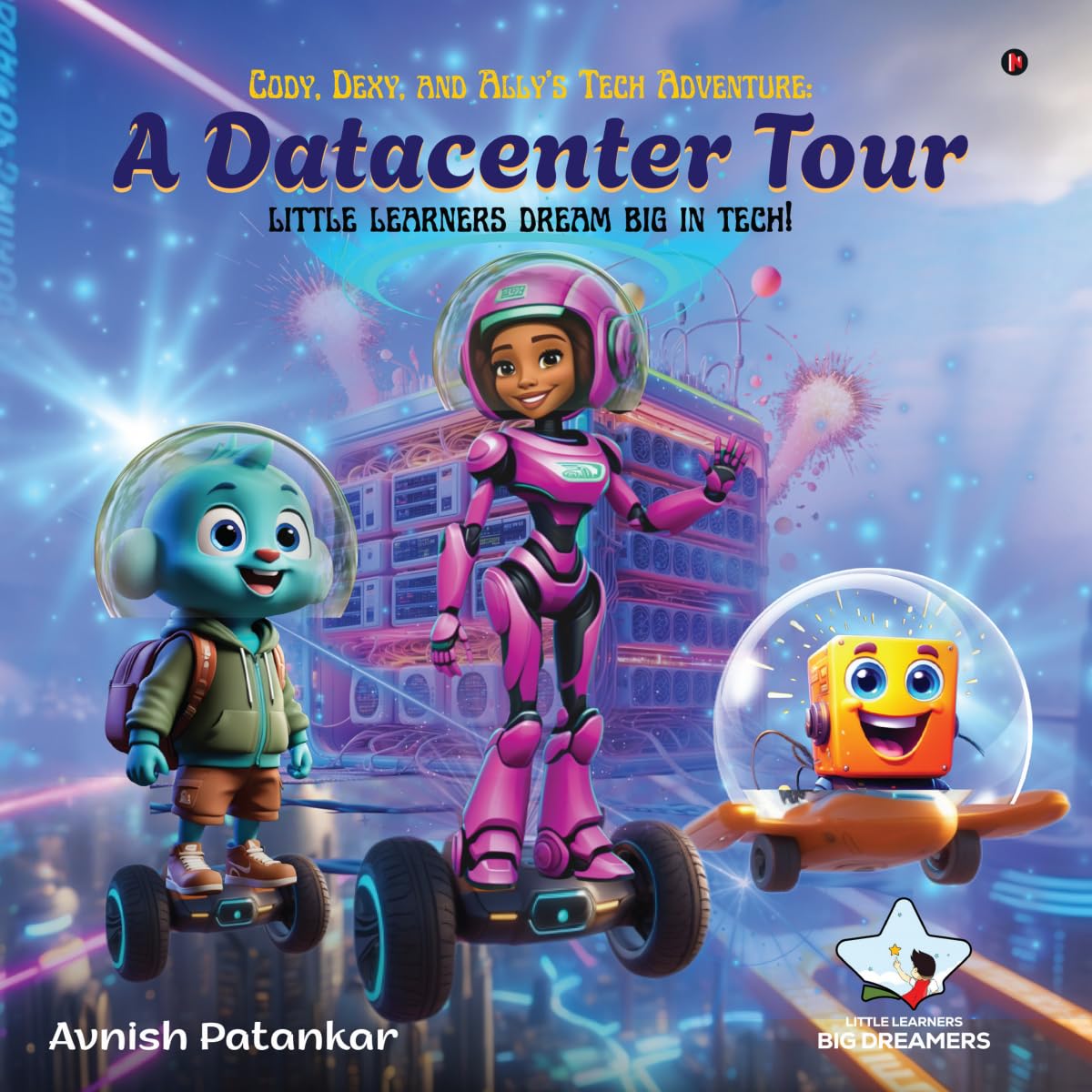 Cody, Dexy, and Allys Tech Adventure: A DataCenter Tour