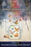 ROAR OF AN INDEPENDENT