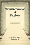 VIRTUAL ARTICULATOR and FACEBOW : a Digital manual