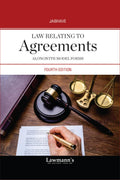 Law Relating To Agreements | With Theory, Practice And Drafting Forms | Useful For Law Students, Advocates And Legal Drafting Pr