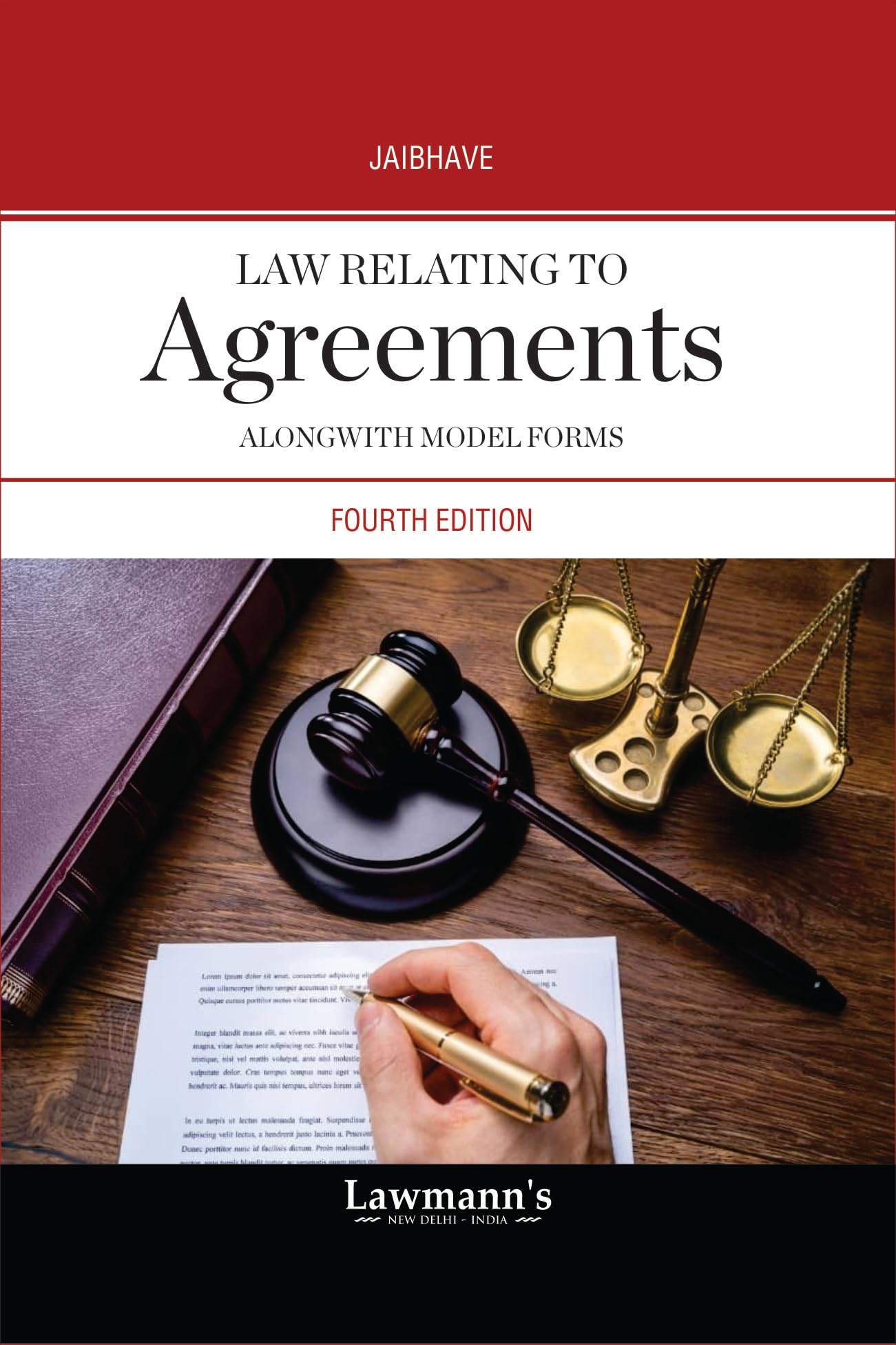 Law Relating To Agreements | With Theory, Practice And Drafting Forms | Useful For Law Students, Advocates And Legal Drafting Pr