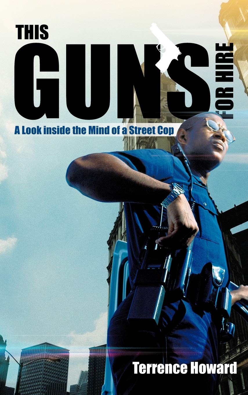 This Guns for Hire: A Look Inside the Mind of a Street Cop