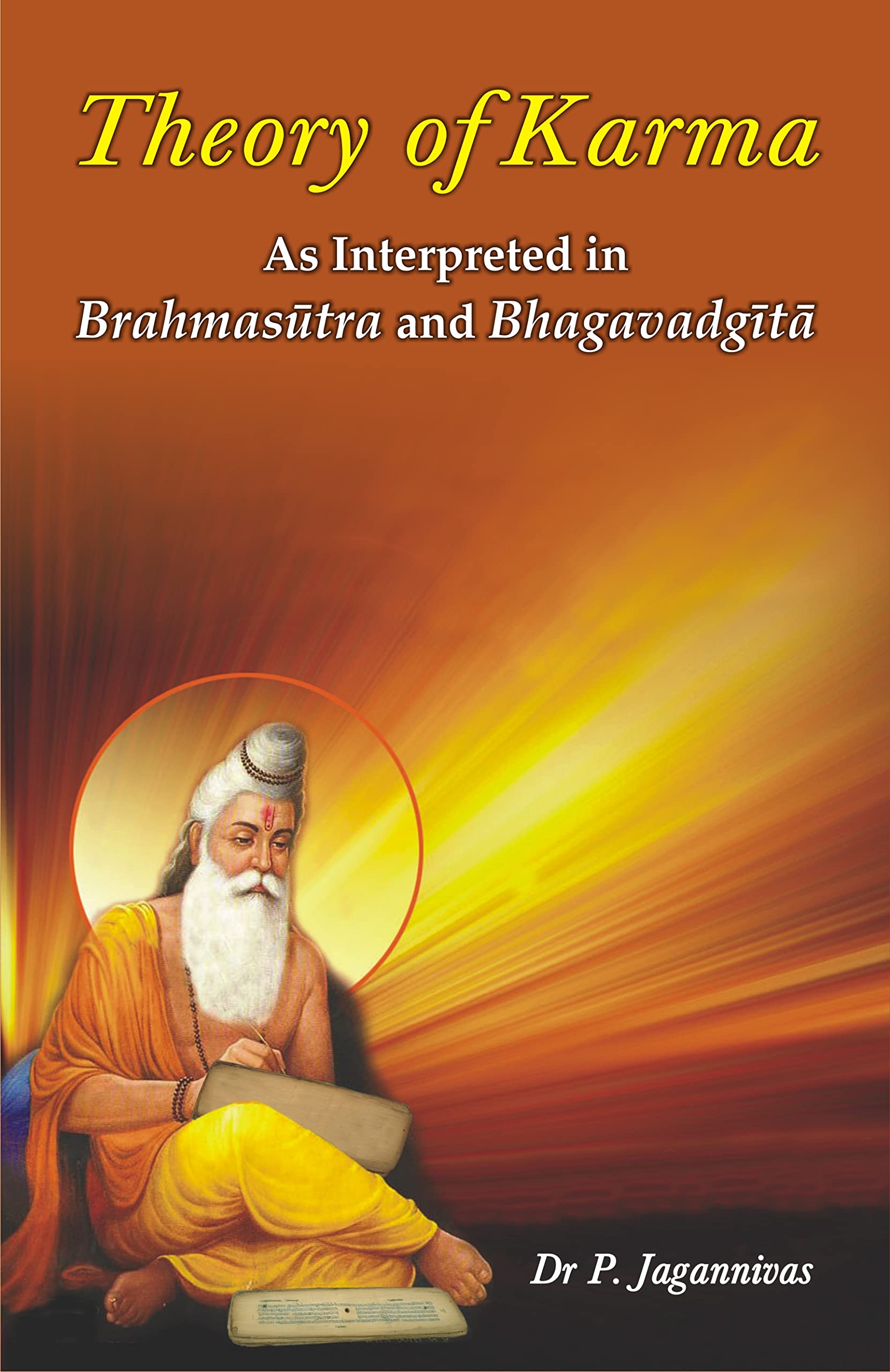 Theory of Karma As Interpreted in Brahmasutra and Bhagavadgita
