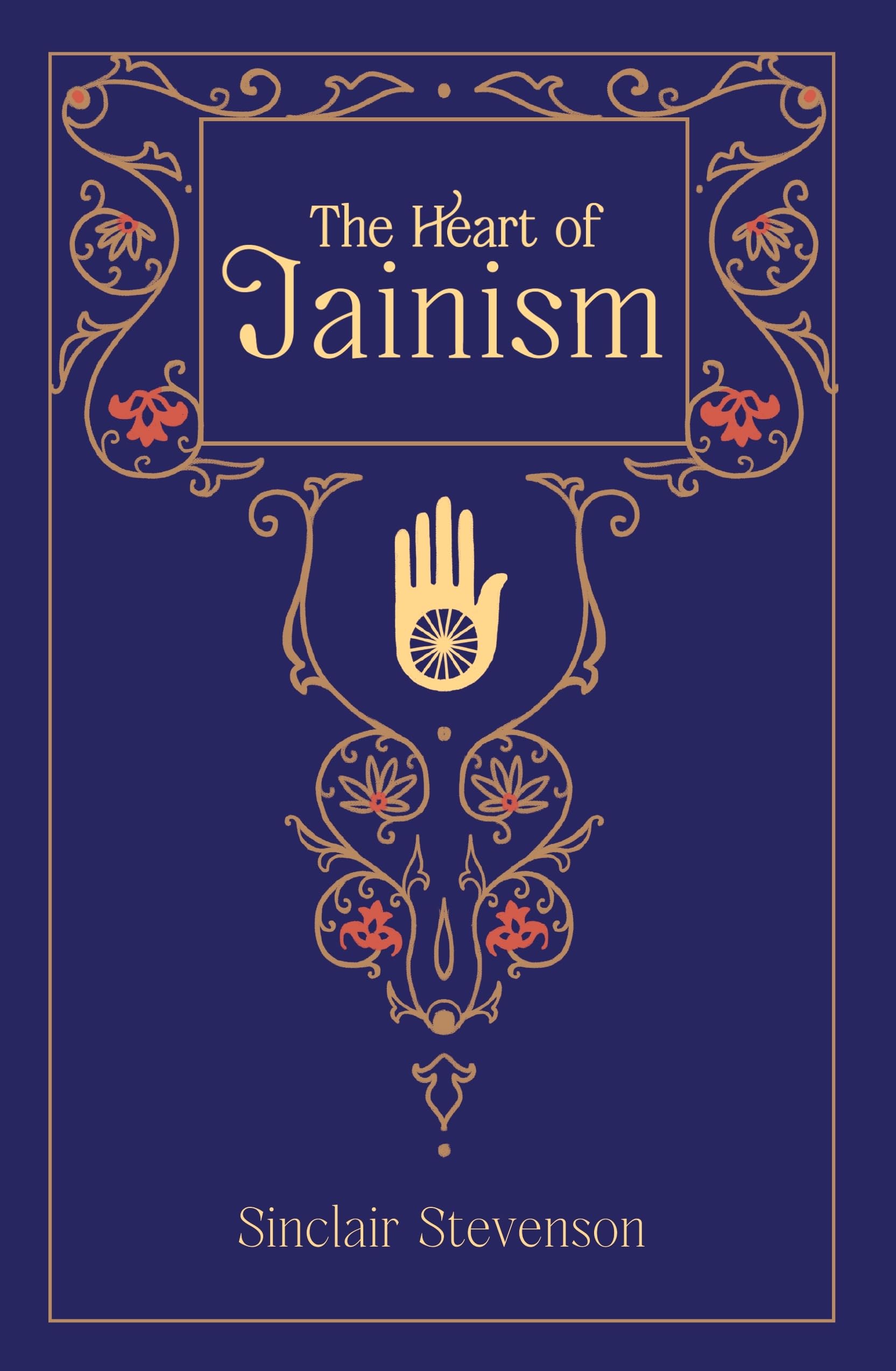 The Heart Of Jainism | Sinclair Stevenson | Paperback