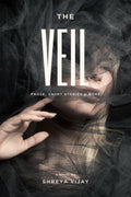 The Veil : prose, short stories & more
