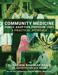 Community Medicine  Family Adoption Program (FAP) : A Practical Approach