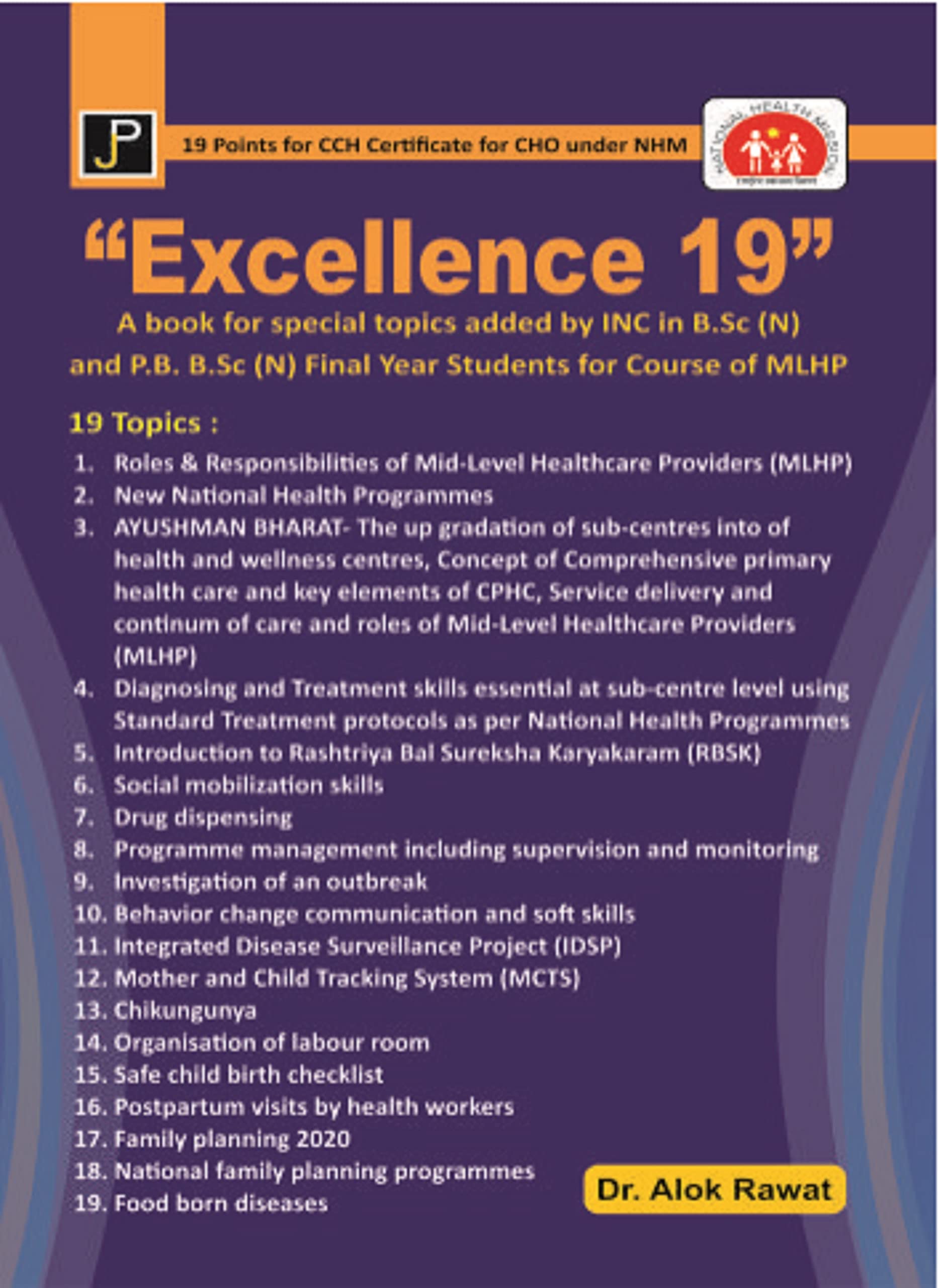 Excellence 19 A book for special topics added by INC in B.Sc (N) and P.B. B.sc (N) Final Year Students for Courses of MLHP (19
